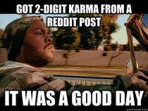 How I feel when I get a few upvotes
