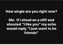 How single are you right now