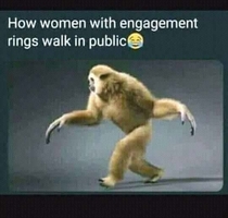 HOW WOMEN WITH ENGAGEMENT RING WALK