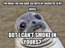 I asked my new father-in-law to smoke outside in our new apartment