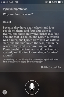 I asked Siri why fire trucks are red I had no idea