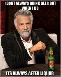 I dont always 