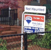 I dont know sounds like definitely something youd say if the house was haunted