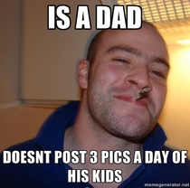 I dont mind kids but dont need to see  pictures a day of yours