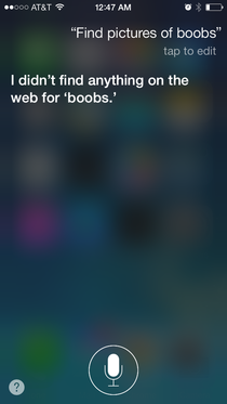 I dont think you even looked Siri