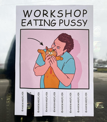 I draw suggestive flyers and paste them in the streets