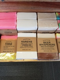I feel personally attacked by that beer soap though