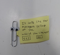 I felt bad that our computer guy at work had no backup so i made him a Clippy