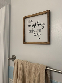 I had rectal surgery recently Wife decided to redecorate my bathroom