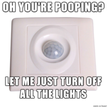 I hate these motion sensor lights