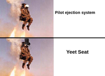 I have to use the yeet seat