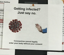 I hung this in the break room at work about  months ago Not my picture found it online No one has really noticed HR even moved it to a different location near all the other Covid stuff