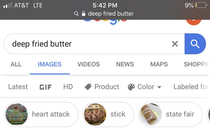 I looked up deep fried butter and a related search was heart attack