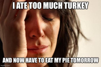 I made a dumb mistake this Thanksgiving