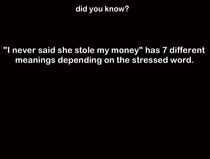 I never said she stole my money