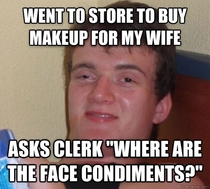 I said this to a very confused looking girl at a CVS