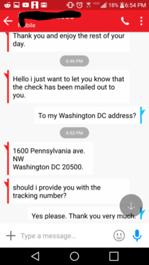 I scam scammers by having them mail checks to the White House