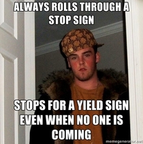 i see this scumbag steve everywhere i drive