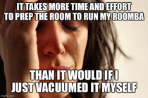 I still go with the Roomba