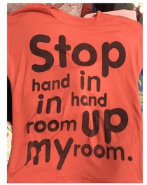 I think I had an aneurysm trying to figure out what this shirt was supposed to say 