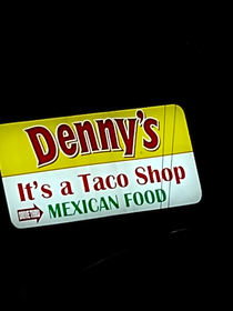 I thought Dennys was trying something new turns out they were two different signs