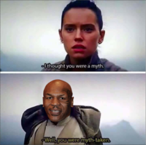 I thought you were a Myth 