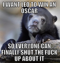 I want Leo to win an Oscar this year