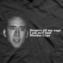I want to see Nicolas Cage wearing this shirt