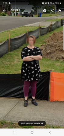 I was looking on Google Maps at potential property but Karen was looking into my soul