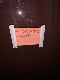 I went to a house party last night and this was taped to the front door  security