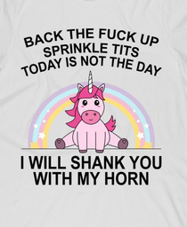 I will shank you with my horn