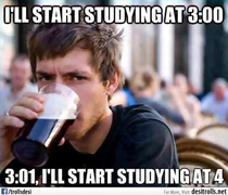 I will start study soon just let the time come