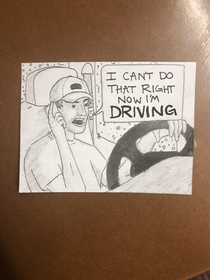 I work at a call center Sometimes I like to draw rude callers Shoutout to all the people that call me while driving and act inconvenienced when asked for anything