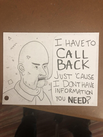 I work at a call center Sometimes I like to try and draw what my callers look like Heres Ed from today