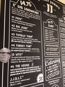 I work at the local Jimmy Johns Some customer came in and put this on our menu We decided to leave it there