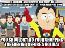 I work in a large grocery store and these people annoy me the most