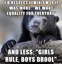 Id respect feminism if