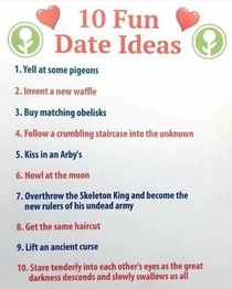 If anyone needs some ideas for a date heres a few good ones