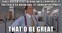 If we let Ukraine into NATO then well have to attack Russia Russia bombs Poland