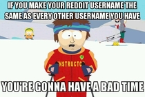 If you didnt want people to find out about everything you do on reddit