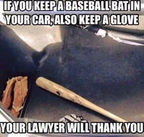 If you keep a baseball bat