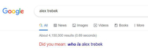 If you search Alex Trebek on google this is their suggestion D