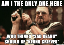 Ill Keanu Leaves now