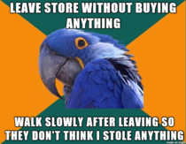 Im guilty of this every time I walk out of a store empty handed