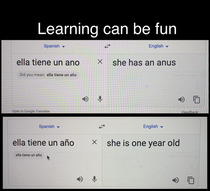 Im learning Spanish right now and thought this was pretty funny thank you Google Translate