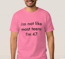 Im not like most teens