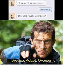Improvise Adapt Overcome
