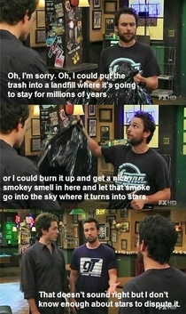 In honor of earth day here is one of my favorite Its Always Sunny moments