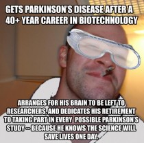 In honour of my father I present Good Guy Scientist