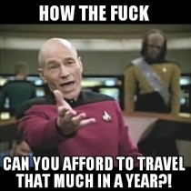 In regards to the guy who travelled all year with his Gf he met a year ago